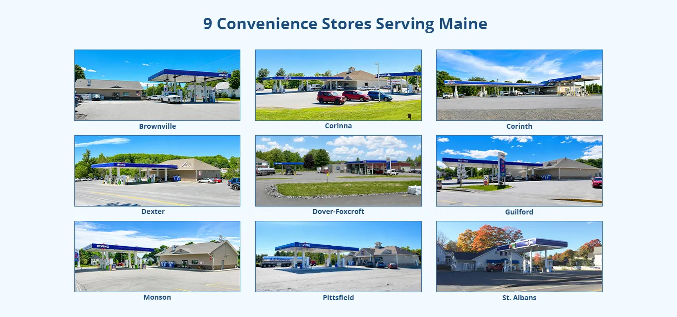 Nine convenience stores serving Maine.