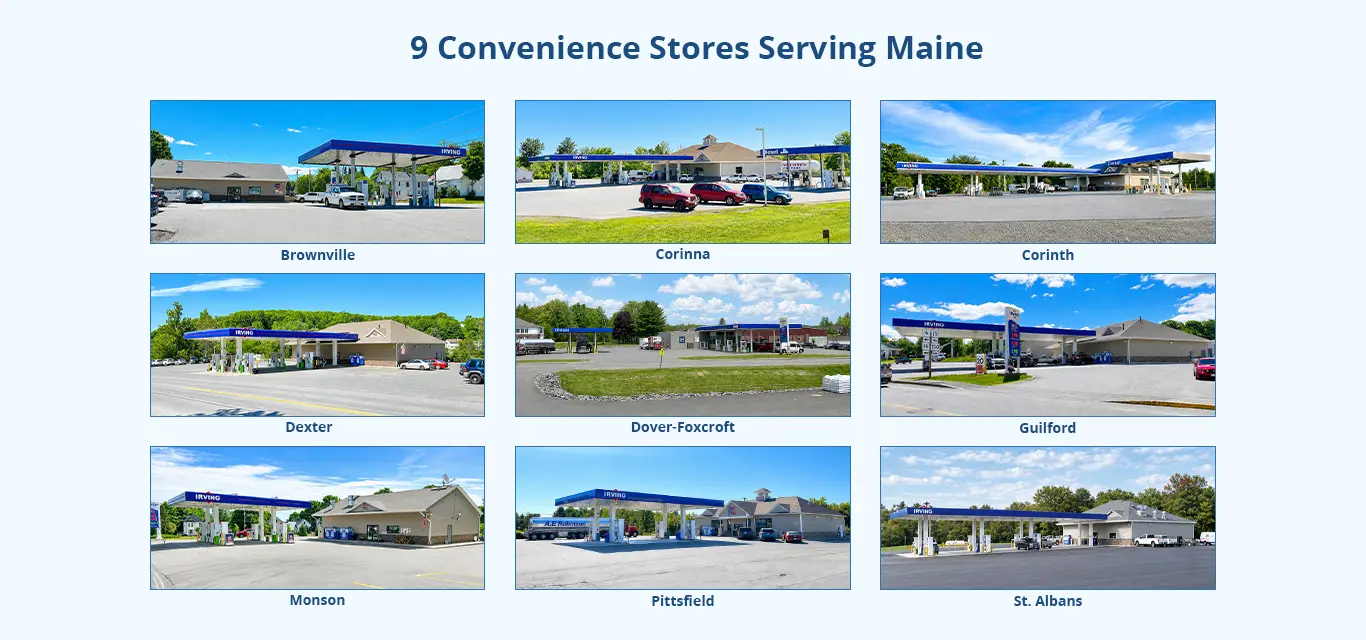Nine convenience stores serving Maine.