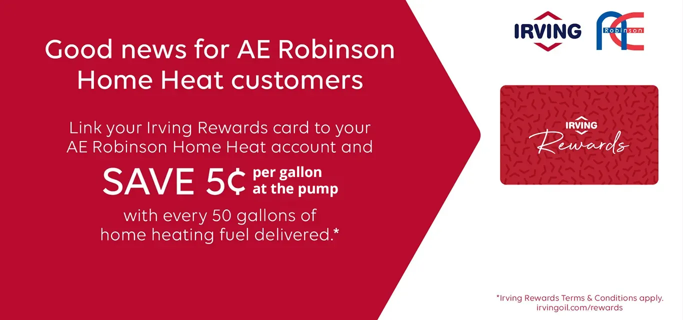 Irving Rewards - Link your Irving Rewards card to your AE Robinson Home Heat account and save!